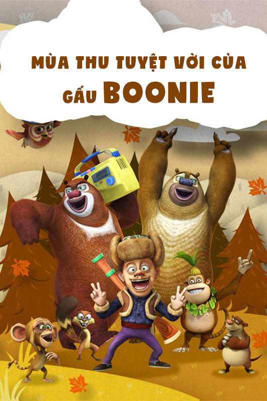 Mùa thu tuyệt vời của gấu Boonie