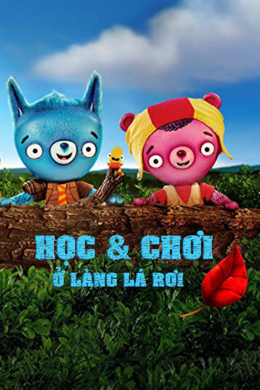 Học và chơi ở làng Lá Rơi