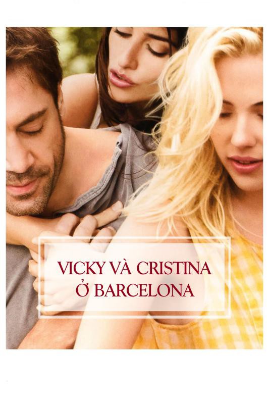 Vicky và Cristina ở Barcelona/Vicky Cristina Barcelona