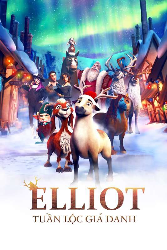 Elliot: Tuần lộc giả danh/Elliot: The littlest reindeer