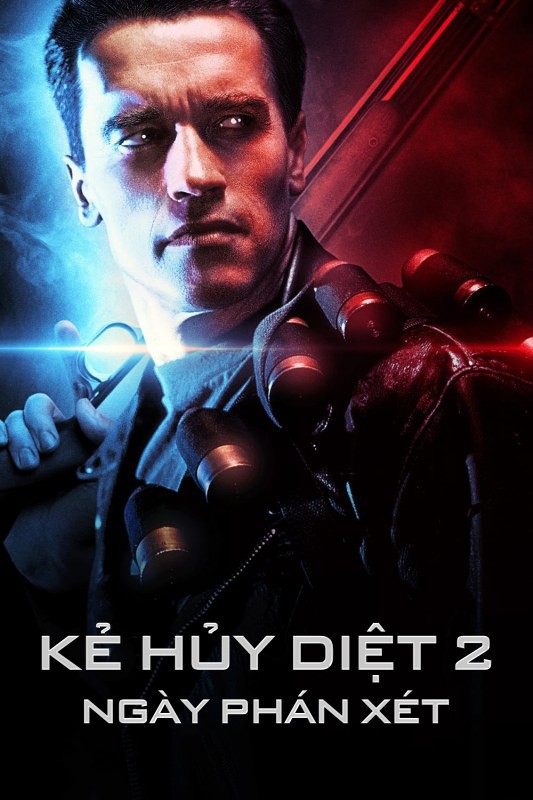 Kẻ hủy diệt 2: Ngày phán xét/Terminator 2: Judgment Day