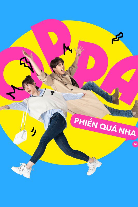 Oppa, Phiền quá nha