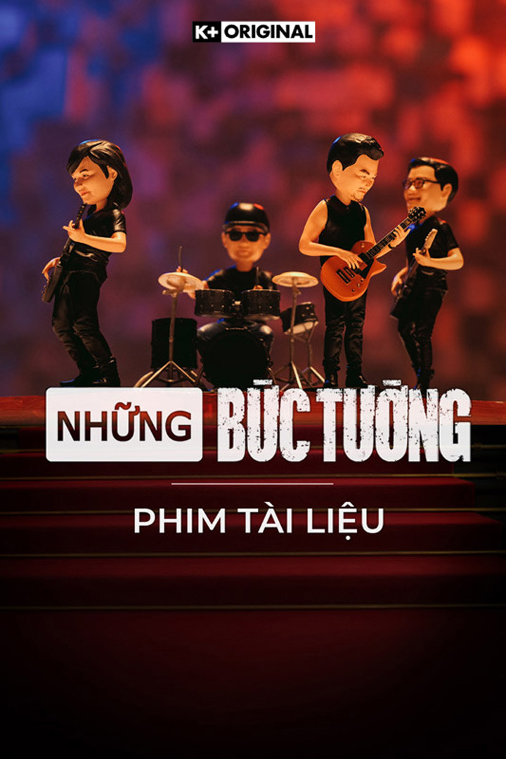 Những Bức Tường/The walls