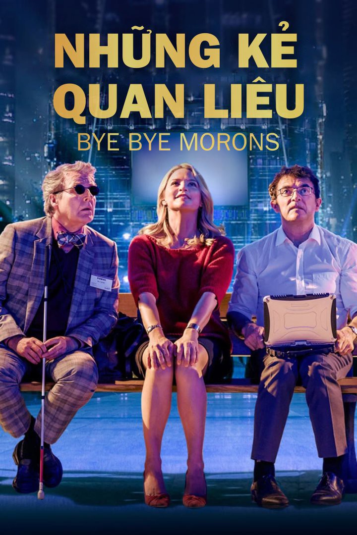 Những kẻ quan liêu/Bye Bye Morons