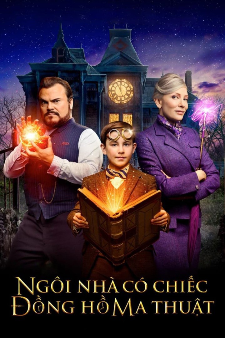 Ngôi nhà có chiếc đồng hồ ma thuật/House with a clock in its walls