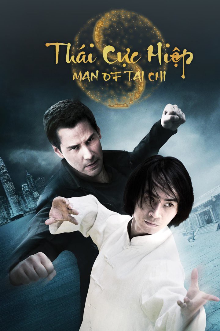 Thái Cực hiệp/Man of Tai Chi