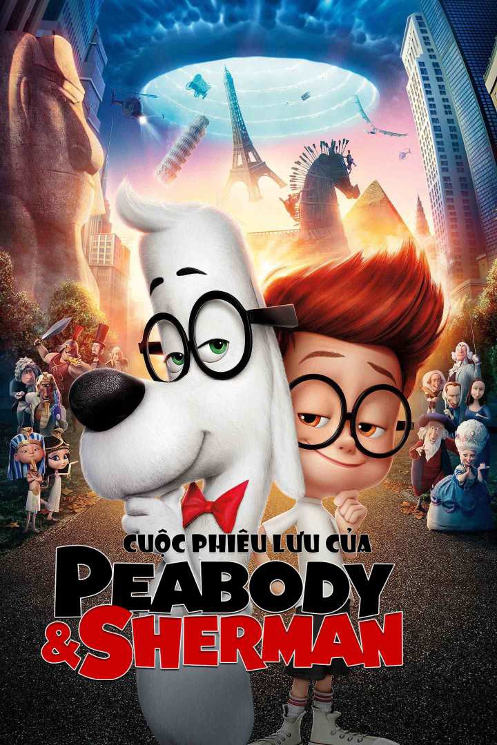 Cuộc phiêu lưu của Peabody và Sherman/Mr. Peabody & Sherman