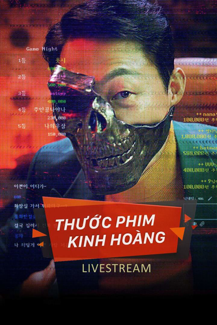 Thước phim kinh hoàng/Livestream