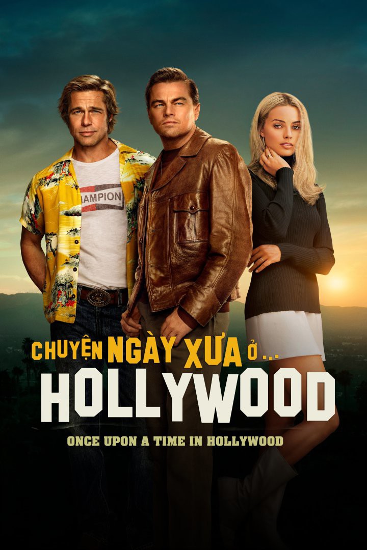 Chuyện ngày xưa ở Hollywood/Once Upon a Time in Hollywood