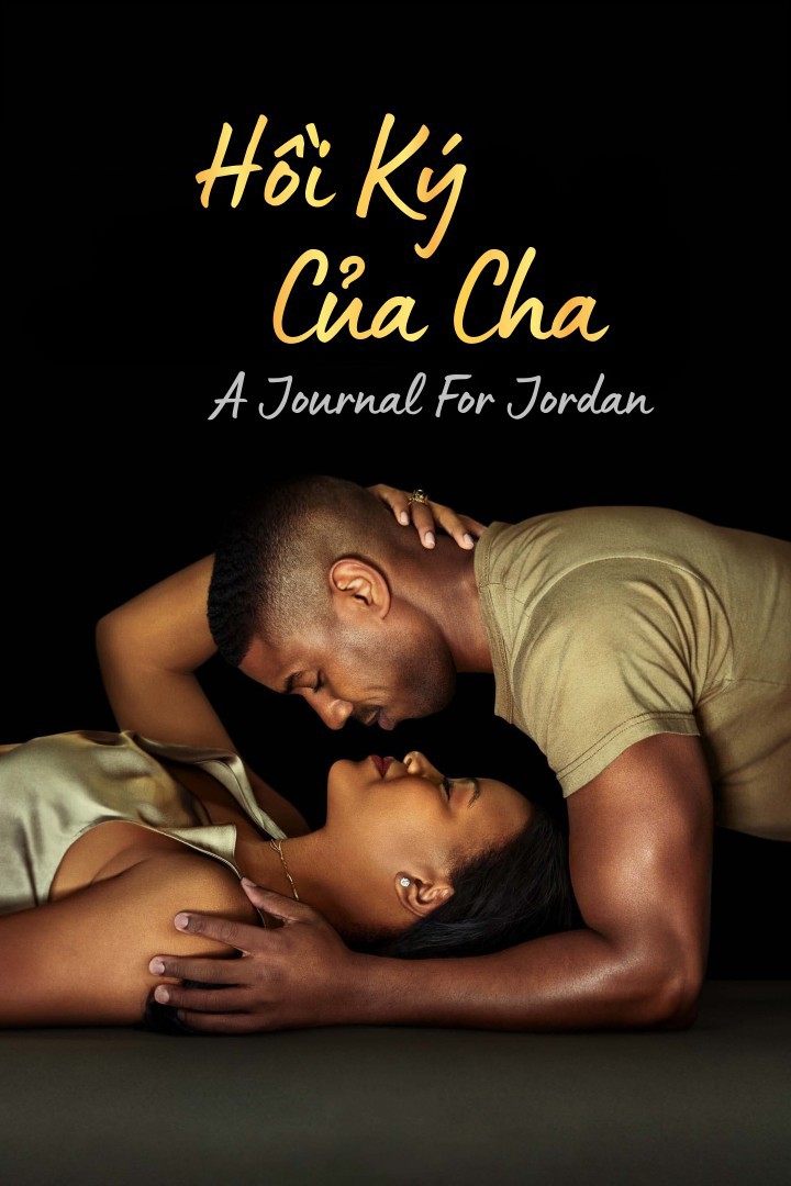 Hồi ký của cha/A Journal for Jordan