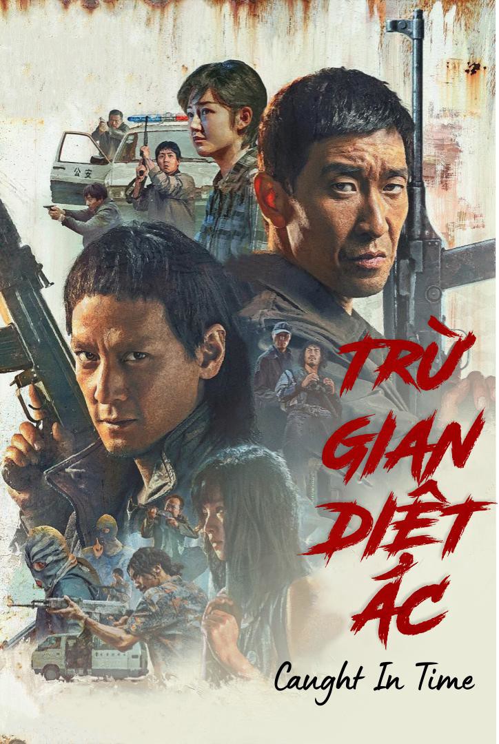 Trừ gian diệt ác/Caught In Time