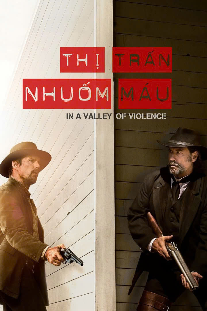 Thị trấn nhuốm máu/In A Valley Of Violence 